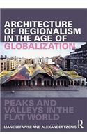 Architecture of Regionalism in the Age of Globalization
