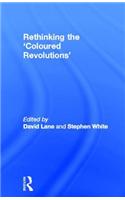 Rethinking the 'Coloured Revolutions'