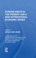 Foreign Debts In The Present And A New International Economic Order