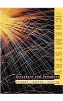 Chemistry Structure And Dynamics 2/E: Spencer Bodner Dynamics