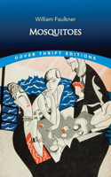 Mosquitoes: (Dover Thrift Editions: Classic Novels)