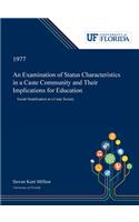 Examination of Status Characteristics in a Caste Community and Their Implications for Education