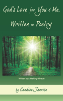 God's Love for You and Me, Written in Poetry