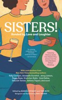 Sisters! Bonded by Love and Laughter