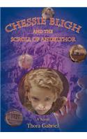 Chessie Bligh and the Scroll of Andelthor: (English)
