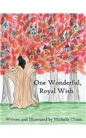 One Wonderful, Royal Wish