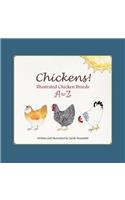 Chickens! Illustrated Chicken Breeds A to Z