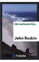Pre-Raphaelitism