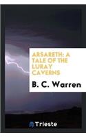 Arsareth: A Tale of the Luray Caverns