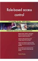 Role-based access control A Complete Guide - 2019 Edition