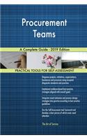 Procurement Teams A Complete Guide - 2019 Edition