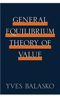 General Equilibrium Theory of Value