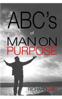 ABC's of MAN ON PURPOSE: 26 Steps to Become the Man You Are Intended to Be