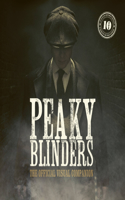 Peaky Blinders: The Official Visual Companion