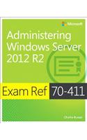 Exam Ref 70-411 Administering Windows Server 2012 R2 (McSa)