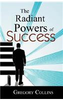 The Radiant Powers of Success