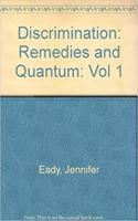 Discrimination: Remedies and Quantum: Vol 1