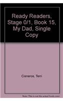 Ready Readers, Stage 0/1, Book 15, My Dad, Single Copy: (Ready Readers)