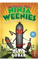 Beware the Ninja Weenies: And Other Warped and Creepy Tales