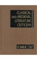 Classical and Medieval Literature Criticism