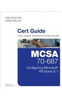 McSa 70-687 Cert Guide: Configuring Microsoft Windows 8.1: Configuring Microsoft Windows 8.1