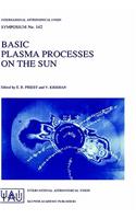 Basic Plasma Processes on the Sun