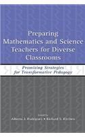 Preparing Mathematics and Science Teachers for Diverse Classrooms