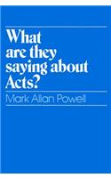 What Are They Saying about Acts?