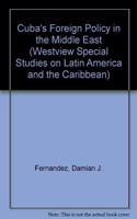 Cuba's Foreign Policy In The Middle East