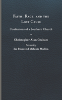 Faith, Race, and the Lost Cause