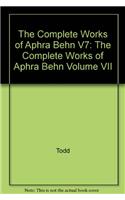 Works of Aphra Behn, Volume 7: The Plays 1682-1696