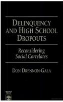 Delinquency and High School Dropouts