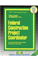 Federal Construction Project Coordinator: Passbooks Study Guide