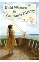 Bold Women in California History