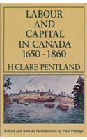 Labour and Capital in Canada 1650-1860