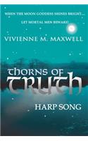 Thorns of Truth; Harp Song