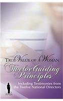 True Value of A Woman Twelve Guiding Principles