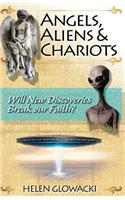 Angels, Aliens & Chariots