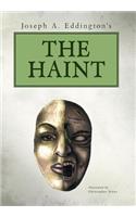 Joseph A. Eddington's THE HAINT
