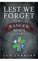 Lest We Forget: An Army Ranger Medic's Journey