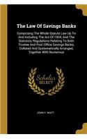 The Law Of Savings Banks