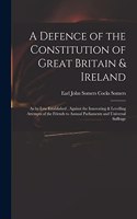 Defence of the Constitution of Great Britain & Ireland