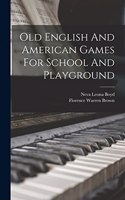 Old English And American Games For School And Playground