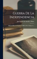 Guerra De La Independencia: Historia Militar De España De 1808 Á 1814, Volume 11...