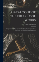 Catalogue of the Niles Tool Works