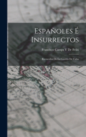 Españoles É Insurrectos