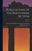 Publications Of The Babylonian Section; Volume 3