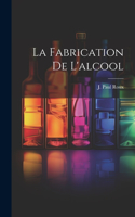Fabrication De L'alcool