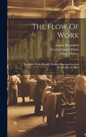 The Flow Of Work