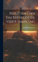 Predigten über das Reich Gottes, Vierte Sammlung